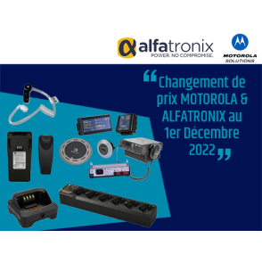 Modifications tarifaires Motorola & Alfatronix au 1er Décembre 2022